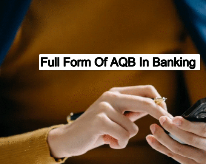 Full Form Of AQB In Banking