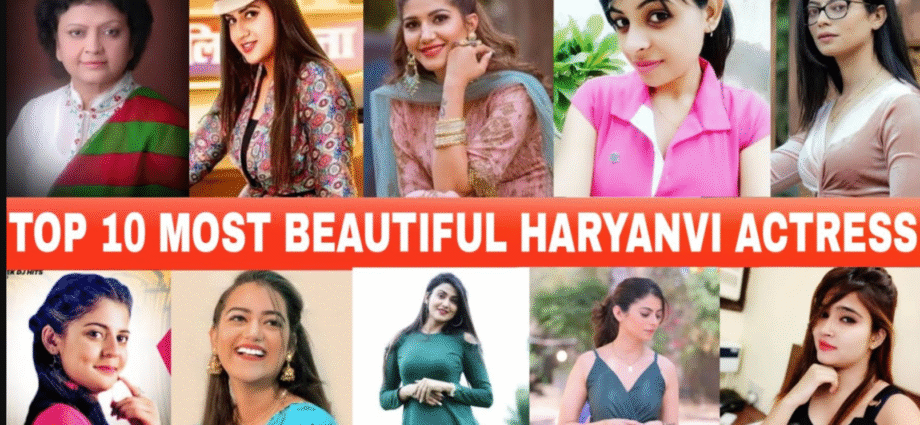 Top 10 Haryanvi Actresses