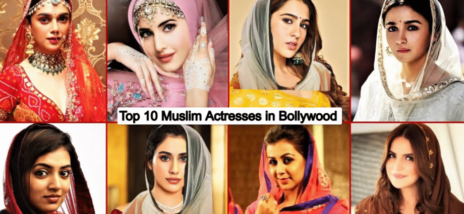 top 10 muslim actresses in bollywood